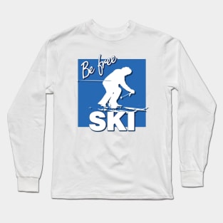 Be Free Ski Quote with Downhill Skier and Blue Square Intermediate Ski Level Long Sleeve T-Shirt